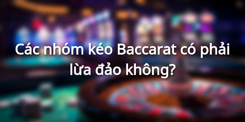 Có nhiều nhóm kéo lừa đảo bên cạnh các hội uy tín