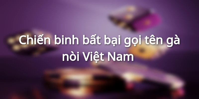 Những giống kê thường xuất hiện trong các màn chọi chân hấp dẫn